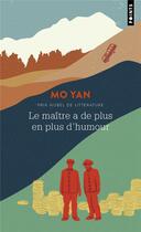 Couverture du livre « Le maître a de plus en plus d'humour » de Mo Yan aux éditions Points