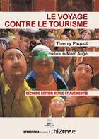 Couverture du livre « Le voyage contre le tourisme (2e édition) » de Thierry Paquot aux éditions Eterotopia