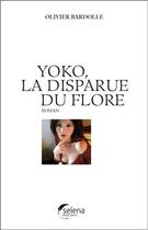 Couverture du livre « La disparue du Flore » de Olivier Bardolle aux éditions Selena