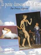 Couverture du livre « La petite danseuse de 14 ans » de Prisca Ligeron aux éditions Collections De Memoire