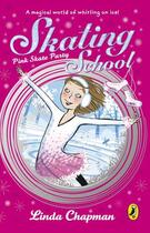 Couverture du livre « Skating School: Pink Skate Party » de Linda Chapman aux éditions Penguin Books Ltd Digital