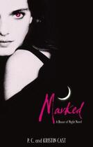 Couverture du livre « Marked » de P. C. Cast et Kristin Cast aux éditions Little Brown Book Group Digital