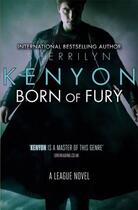 Couverture du livre « Born of Fury » de Kenyon Sherrilyn aux éditions Little Brown Book Group Digital