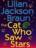 Couverture du livre « The Cat Who Saw Stars » de Lilian Jackson Braun aux éditions Penguin Group Us