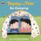 Couverture du livre « Topsy and Tim ; go camping » de Jean Adamson et Gareth Adamson aux éditions Ladybird