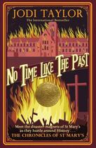 Couverture du livre « NO TIME LIKE THE PAST » de Jodi Taylor aux éditions Headline