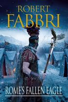 Couverture du livre « Rome's Fallen Eagle » de Fabbri Robert aux éditions Atlantic Books