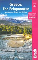 Couverture du livre « Greece : the peloponnese with athens, delphi, kythia » de Andrew Bostock aux éditions Bradt