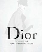 Couverture du livre « The house of Dior ; seventy years of haute couture » de Cllectif aux éditions Dap Artbook