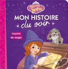 Couverture du livre « Mon histoire du soir : Princesse Sofia : leçons de magie » de Disney aux éditions Disney Hachette