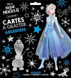 Couverture du livre « Les ateliers Disney : La Reine des Neiges 2 : cartes à gratter argentées » de Disney aux éditions Disney Hachette