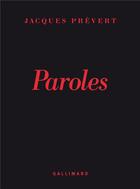 Couverture du livre « Paroles » de Jacques Prevert aux éditions Gallimard
