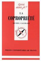 Couverture du livre « La copropriété » de Galimard M. aux éditions Que Sais-je ?