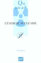 Couverture du livre « L'energie nucleaire (3ed) qsj 317 » de Paul Reuss aux éditions Que Sais-je ?