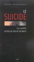 Couverture du livre « Le Suicide » de Adrian Holderegger aux éditions Cerf