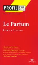 Couverture du livre « Le parfum de Patrick Süskind » de Laure Meedemaecker aux éditions Hatier