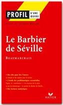 Couverture du livre « Le barbier de Séville de Beaumarchais » de Sylvie Dauvin et Dauvin Jacques aux éditions Hatier