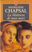 Couverture du livre « La maitresse de mon mari » de Chapsal-M aux éditions Le Livre De Poche