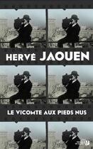Couverture du livre « Le vicomte aux pieds nus » de Herve Jaouen aux éditions Presses De La Cite