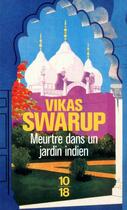 Couverture du livre « Meurtre dans un jardin indien » de Vikas Swarup aux éditions 10/18