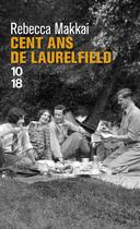 Couverture du livre « Cent ans de Laurelfield » de Rebecca Makkai aux éditions 10/18