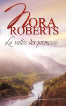 Couverture du livre « La vallée des promesses » de Nora Roberts aux éditions Harlequin