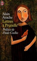 Couverture du livre « Lettres a prunelle » de Alain Ayache aux éditions J'ai Lu