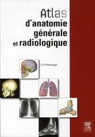 Couverture du livre « Manuel d'anatomie générale et radiologique » de Jean-Philippe Dillenseger et D Vetter aux éditions Elsevier-masson