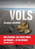 Couverture du livre « Vols » de Elisabeth Julihane aux éditions Amalthee