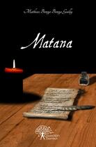 Couverture du livre « Matana » de Bonga Bonga Gailly M aux éditions Edilivre