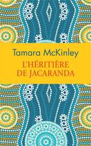 Couverture du livre « L'héritière de Jacaranda » de Tamara Mckinley aux éditions Archipoche