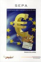 Couverture du livre « L'espace des paiements en euro » de Didier Hallepee aux éditions Carrefour Du Net