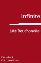 Couverture du livre « Infinite » de Julie Bouchonville aux éditions L'ivre Book