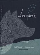 Couverture du livre « Loupiote » de Catherine Latteux et Camille Tisserand aux éditions Pere Fouettard