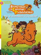 Couverture du livre « Bienvenue en caverne préhistorique t.2 ; pas de mammouth à la cantine » de Pascal Brissy et Yannick Robert aux éditions Hatier