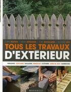 Couverture du livre « Tous les travaux d'extérieurs » de  aux éditions Marabout