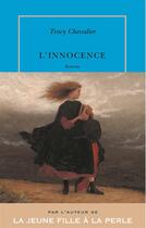 Couverture du livre « L'innocence » de Tracy Chevalier aux éditions Table Ronde
