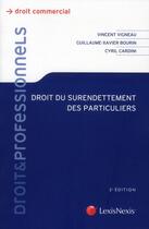 Couverture du livre « Droit du surendettement des particuliers (2e édition) » de Vigneau et Bourin aux éditions Lexisnexis