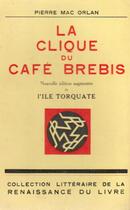 Couverture du livre « La clique du café Brebis » de Pierre Marc Orlan aux éditions Nel