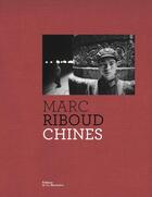 Couverture du livre « Chines » de Marc Riboud aux éditions La Martiniere