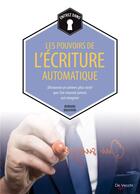 Couverture du livre « Les pouvoirs de l'écriture automatique » de Bernard Baudouin aux éditions De Vecchi