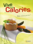 Couverture du livre « Vive les calories » de Agnes Mignonac aux éditions Saep