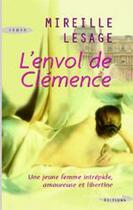 Couverture du livre « L'envol de Clémence » de Mireille Lesage aux éditions Succes Du Livre