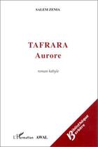 Couverture du livre « Tafrara aurore » de Salem Zenia aux éditions L'harmattan