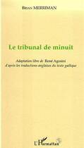 Couverture du livre « LE TRIBUNAL DE MINUIT » de Brian Merriman aux éditions L'harmattan