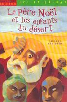 Couverture du livre « Le Pere-Noel Et Les Enfants Du Desert » de Venuleth Jacques aux éditions Milan