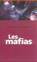 Couverture du livre « Les mafias » de Vericourt Guillemett aux éditions Milan