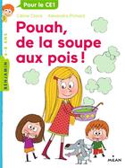 Couverture du livre « Pouah, de la soupe aux pois ! » de Celine Claire et Alexandra Langlois aux éditions Milan