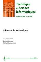 Couverture du livre « Securite Informatique (Technique Et Science Informatiques Rsti Serie Tsi Volume 23 N. 3/2004) » de Frederic Cuppens aux éditions Hermes Science Publications