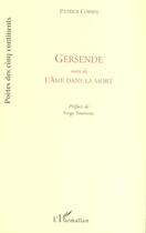 Couverture du livre « Gersende : suivi de l'Ame dans la mort » de Patrice Corbin aux éditions L'harmattan